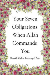 Cover image for Your Seven Obligations When Allah Commands You