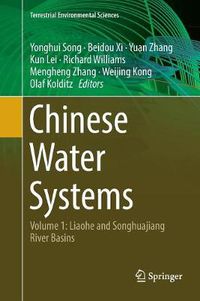 Cover image for Chinese Water Systems: Volume 1: Liaohe and Songhuajiang River Basins