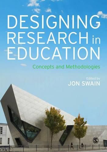 Cover image for Designing Research in Education: Concepts and Methodologies