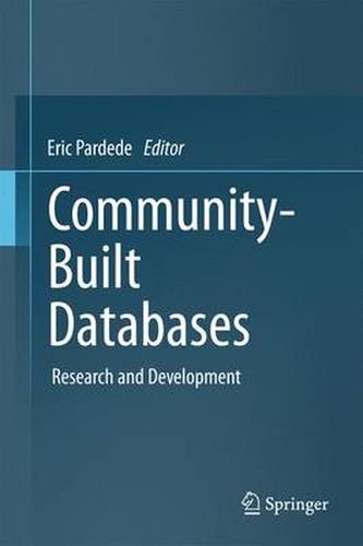 Cover image for Community-Built Databases: Research and Development