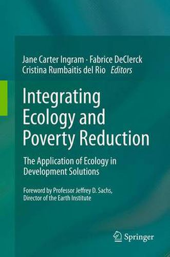 Cover image for Integrating Ecology and Poverty Reduction: The Application of Ecology in Development Solutions