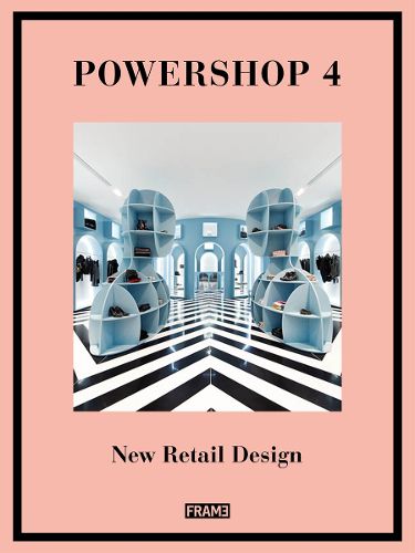 Cover image for Powershop 4: New Retail Design