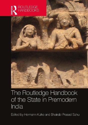 Cover image for The Routledge Handbook of the State in Premodern India