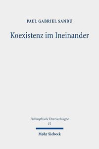 Cover image for Koexistenz im Ineinander: Eine problemgeschichtliche Analyse der Fremdwahrnehmungstheorie und der Intersubjektivitatsproblematik im Denken Edmund Husserls