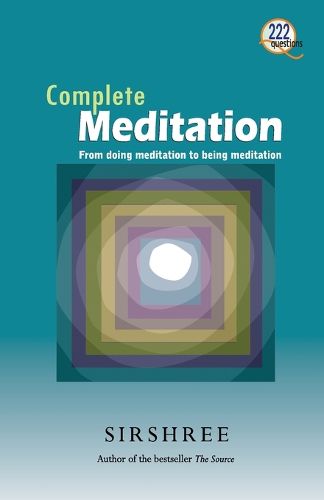 Cover image for Complete Meditation from Doing Meditation to Being Meditation