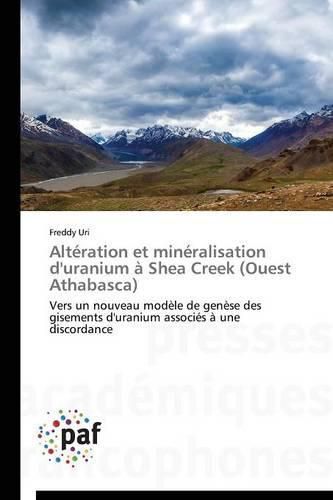 Cover image for Alteration Et Mineralisation d'Uranium A Shea Creek (Ouest Athabasca)