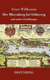 Cover image for Der Moevenberg bei Schleswig: und andere Erzahlungen