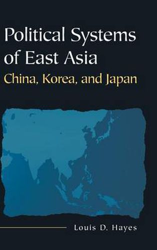 Cover image for Political Systems of East Asia: China, Korea, and Japan