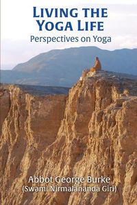 Cover image for Living the Yoga Life: Perspectives on Yoga