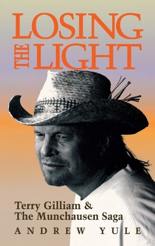 Cover image for Losing the Light: Terry Gilliam & The Munchausen Saga