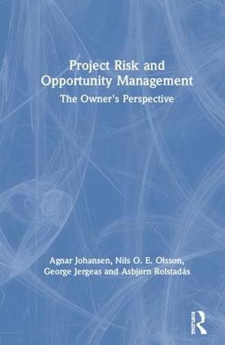 Cover image for Project Risk and Opportunity Management: The Owner's Perspective