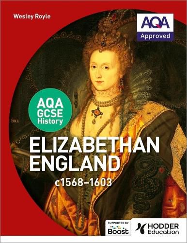Cover image for AQA GCSE History: Elizabethan England, c1568-1603