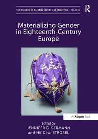 Cover image for Materializing Gender in Eighteenth-Century Europe