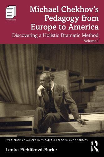 Cover image for Michael Chekhov's Pedagogy from Europe to America, Volume I