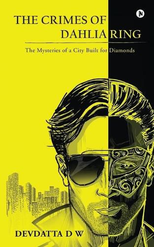 Cover image for The Crimes of Dahliaring: The Mysteries of a City Built for Diamonds