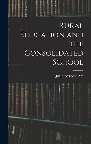 Cover image for Rural Education and the Consolidated School