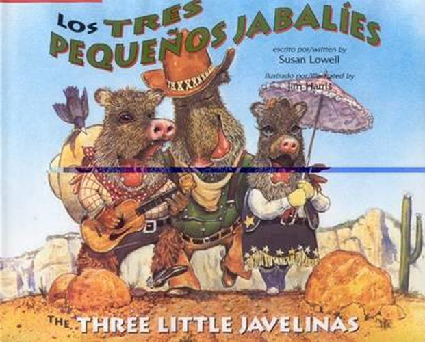 Cover image for The Three Little Javelinas/Los Tres Pequenos Jabalies: Bilingual