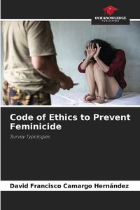 Cover image for Code of Ethics to Prevent Feminicide