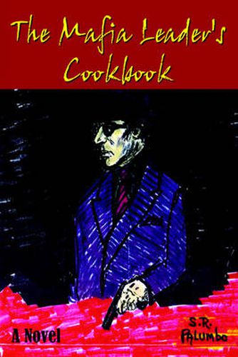 Cover image for The Mafia Leader's Cookbook: A Novel