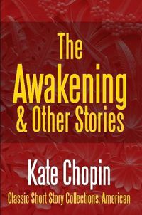Cover image for The Awakening & Other Stories