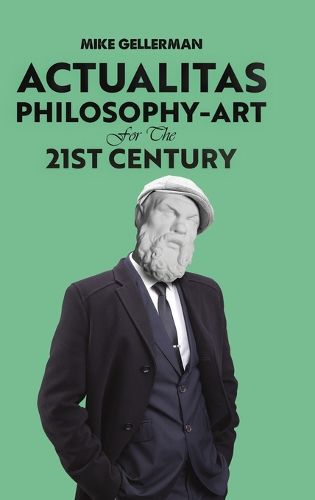 Cover image for Actualitas: Philosophy-Art for the 21st Century