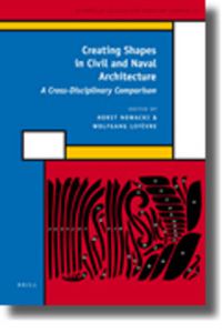 Cover image for Creating Shapes in Civil and Naval Architecture: A Cross-Disciplinary Comparison