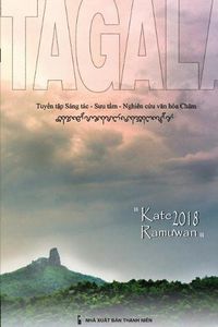 Cover image for Tagalau 21: Tuy&#7875;n t&#7853;p Sang tac - S&#432;u t&#7847;m - Nghien c&#7913;u v&#259;n hoa Ch&#259;m