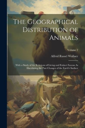 Cover image for The Geographical Distribution of Animals