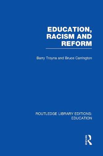 Cover image for Education, Racism and Reform