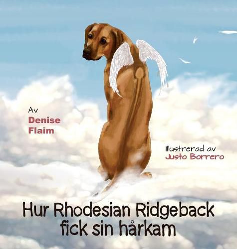 Hur Rhodesian Ridgeback fick sin harkam