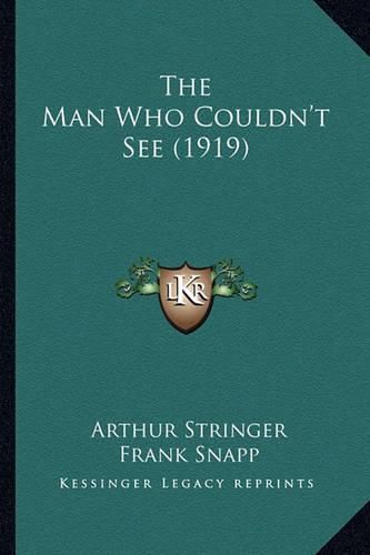 Cover image for The Man Who Couldn't See (1919)