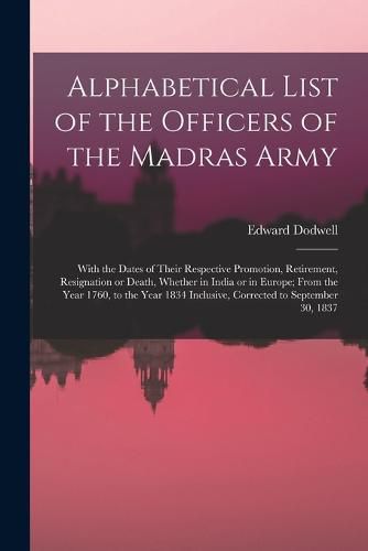 Alphabetical List of the Officers of the Madras Army