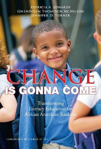 Cover image for Change is Gonna Come: Transforming Literacy Education for African American Students