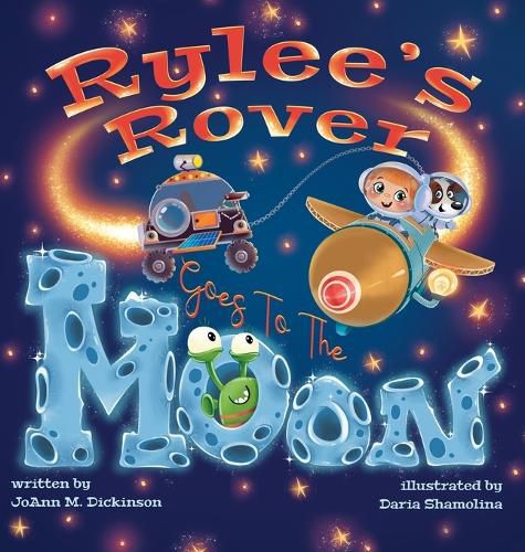 Rylee's Rover Goes To The Moon