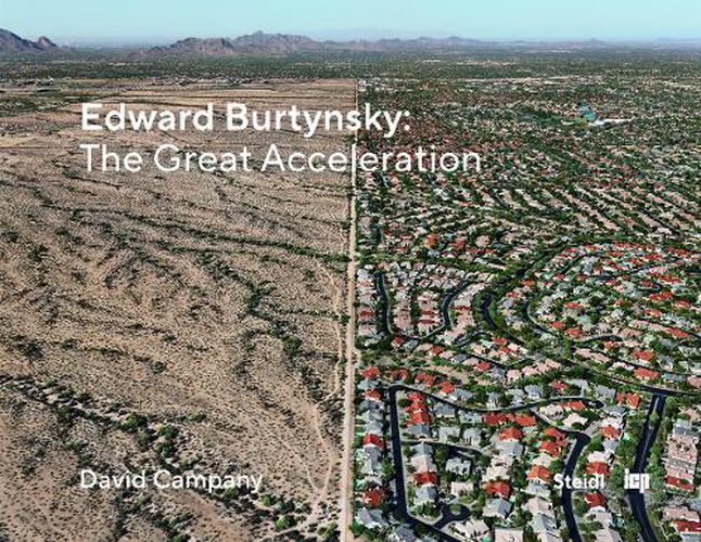 Cover image for Edward Burtynsky: The Great Acceleration