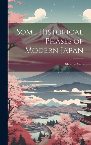 Cover image for Some Historical Phases of Modern Japan