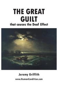 Cover image for The Great Guilt that causes the Deaf Effect