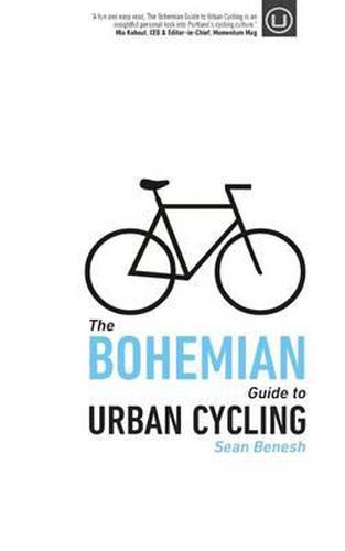 Cover image for The Bohemian Guide to Urban Cycling