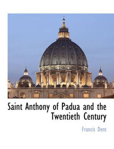 Cover image for Saint Anthony of Padua and the Twentieth Century