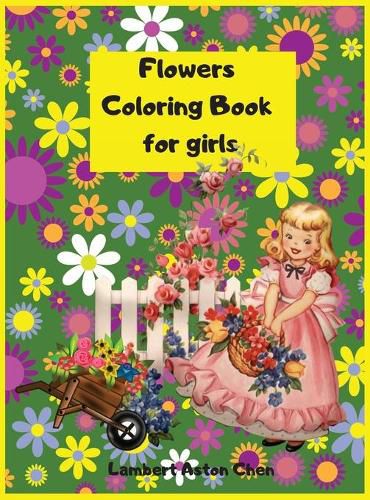 Cover image for Titlu - Flowers Coloring Book for girls: A sensational Flowers Coloring Book for girls