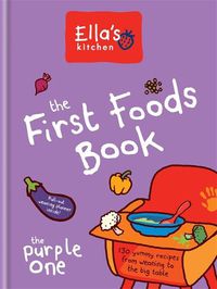 Cover image for Ella's Kitchen: The First Foods Book: The Purple One