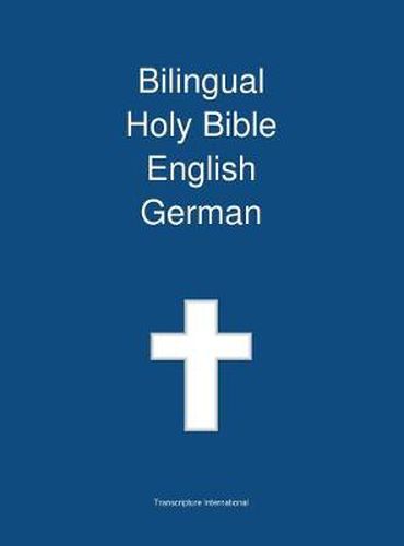 Cover image for Bilingual Holy Bible English - German