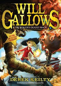 Cover image for Will Gallows and the Wolfer's Deadly Magic