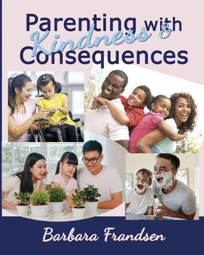 Cover image for Parenting with Kindness & Consequences