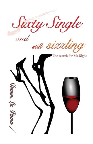 Cover image for Sixty Single and Still Sizzling