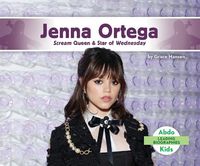 Cover image for Jenna Ortega: Scream Queen & Star of Wednesday