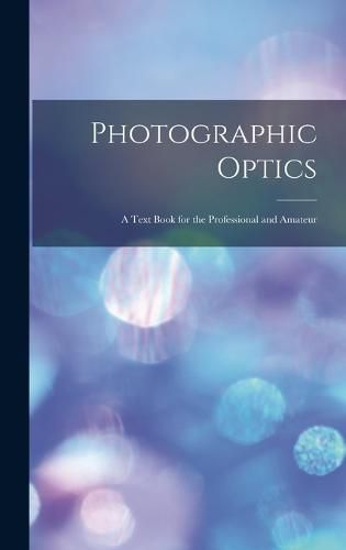 Cover image for Photographic Optics