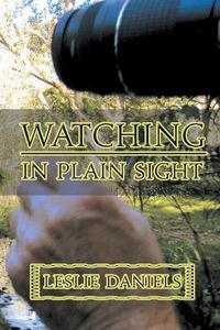 Cover image for Watching in Plain Sight