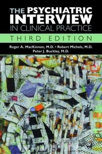 Cover image for The Psychiatric Interview in Clinical Practice