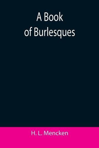 A Book of Burlesques